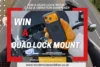 Win A Quad Lock Mount, Case & Vibration Dampener
