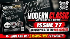 Modern Classic Motorcycle News Issue 77 Has Dropped | Available Now For Non-Members