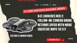 DJI Launches Neo 2 – Watch Now