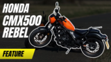 Honda CMX500 Rebel – Is This The Perfect Beginner Bike?