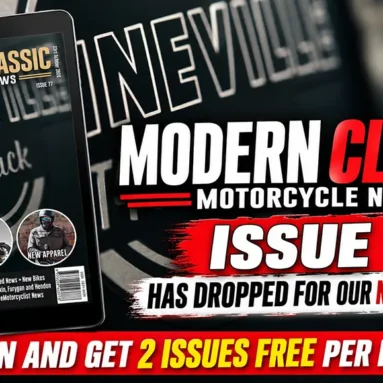 Modern Classic Motorcycle News Issue 77 Has Dropped | Available Now for Non-Members